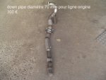 down pipe dia 70 mm pour ligne origine.JPG